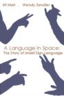 A Language in Space : The Story of Israeli Sign Language - Book