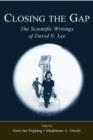 Closing the Gap : The Scientific Writings of David N. Lee - Book