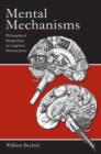 Mental Mechanisms : Philosophical Perspectives on Cognitive Neuroscience - Book