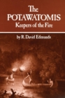 The Potawatomis : Keepers of the Fire - Book