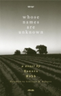 Whose Names Are Unknown : A Novel - Book
