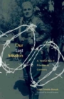 Our Last Mission : A World War II Prisoner in Germany - Book