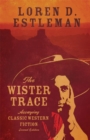 The Wister Trace : Assaying Classic Western Fiction - Book