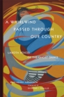 A Whirlwind Passed through Our Country : Lakota Voices of the Ghost Dance - Book
