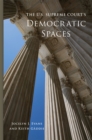 The U.S. Supreme Court's Democratic Spaces - Book