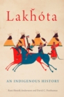 Lakhota : An Indigenous History - Book