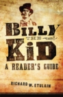 Billy the Kid : A Reader's Guide - Book