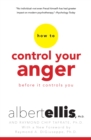 How To Control Your Anger Before It Controls You - eBook