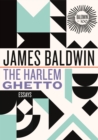 The Harlem Ghetto : Essays - Book