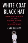 White Coat, Black Hat - eBook