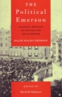 The Political Emerson : Essential Writings on Politics and Social Reform - Book