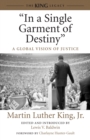 "In a Single Garment of Destiny" : A Global Vision of Justice - Book