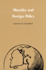 Morality and Foreign Policy - Book