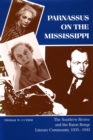 Parnassus on the Mississippi : The Southern Review and the Baton Rouge Literary Community, 1935-1942 - Book