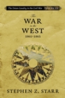 The Union Cavalry in the Civil War : The War in the West, 1861-1865 - Book