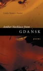 Amber Necklace from Gdansk : Poems - Book
