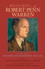 Selected Letters of Robert Penn Warren : Triumph and Transition, 1943-1952 - Book