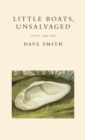Little Boats, Unsalvaged : Poems, 1992-2004 - Book