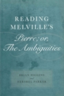 Reading Melville's Pierre; or, The Ambiguities - Book
