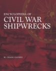 Encyclopedia of Civil War Shipwrecks - Book