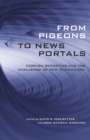 From Pigeons to News Portals : Foreign Reporting and the Challenge of New Technology - Book
