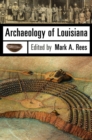 Archaeology of Louisiana - eBook