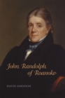 John Randolph of Roanoke - eBook