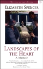 Landscapes of the Heart : A Memoir - eBook