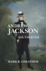 Andrew Jackson, Southerner - eBook