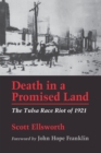 Death in a Promised Land : The Tulsa Race Riot of 1921 - eBook