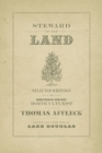 Steward of the Land : Selected Writings of Nineteenth-Century Horticulturist Thomas Affleck - Book