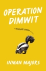 Operation Dimwit : A Penelope Lemon Novel - Book