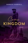 Come Kingdom : Poems - eBook