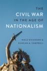 The Civil War in the Age of Nationalism - Book