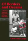 Of Borders and Dreams : Mexican-American Experience of Urban Education - Book