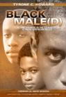 Black Male(d) : Peril and Promise in the Education of African American Males - Book