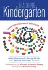 Teaching Kindergarten : Learning-Centered Classrooms for the 21st Century - Book