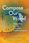 Compose Our World : Project-Based Learning in Secondary English Language Arts - Book
