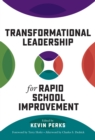 Transformational Leadership for Rapid School Improvement - Book