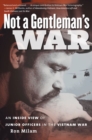 Not a Gentleman's War : An Inside View of Junior Officers in the Vietnam War - Book