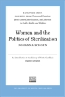 Women and the Politics of Sterilization : A UNC Press Short, Excerpted from Choice and Coercion: Birth Control, Sterilization, and Abortion in Public Health and Welfare - eBook