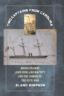 Two Captains from Carolina : Moses Grandy, John Newland Maffitt, and the Coming of the Civil War - eBook