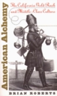 American Alchemy : The California Gold Rush and Middle-Class Culture - Book