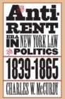 The Anti-Rent Era in New York Law and Politics, 1839-1865 - Book