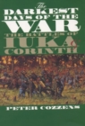 The Darkest Days of the War : The Battles of Iuka and Corinth - Book