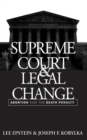 The Supreme Court and Legal Change : Abortion and the Death Penalty - eBook