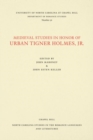 Medieval Studies in Honor of Urban Tigner Holmes, Jr. - Book