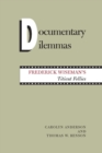 Documentary Dilemmas : Frederick Wiseman's Titicut Follies - Book