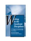 Writing in the Academic Disciplines : A Curricular History - Book