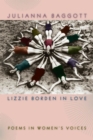 Lizzie Borden in Love : Poems in Women's Voices - Book